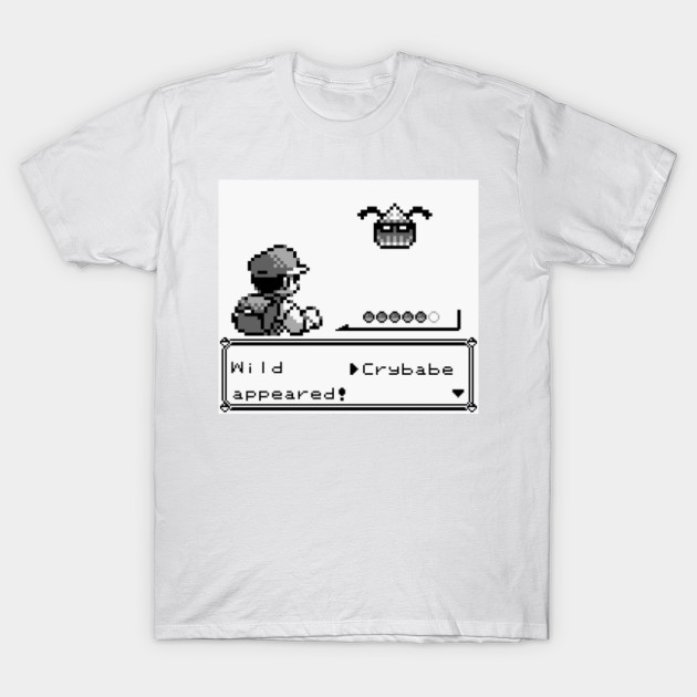 A Wild Crybabe Appeared! T-Shirt-TOZ